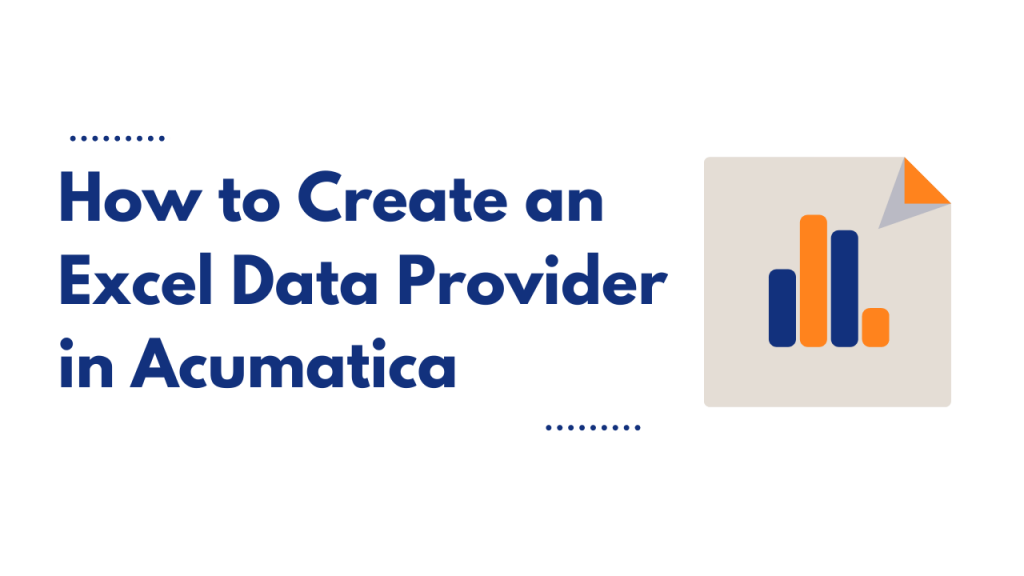 how to create an excel data provider in acumatica