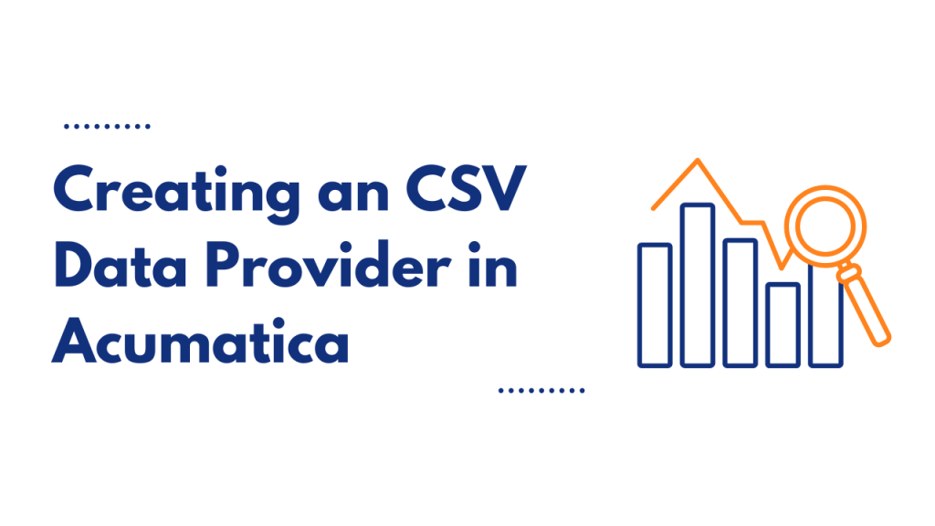 creating CSV data provider in acumatica
